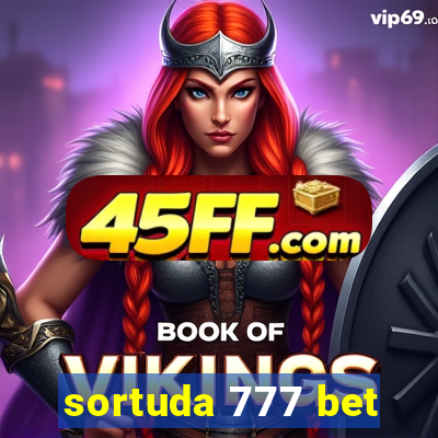 sortuda 777 bet